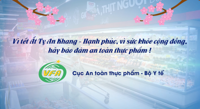 Thông điệp bảo đảm an toàn thực phẩm trong Tết Nguyên đán năm 2025 (thông điệp tiếng)