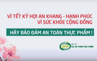 Thông điệp Tháng hành động vì an toàn thực phẩm 2019